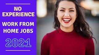 Top 10 No Experience Work From Home Jobs 2021