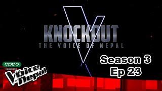 The Voice of Nepal Season 3 - 2021 - Episode 23 (Knockout)