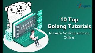 Top 10 Online Resources to Learn Go Programming