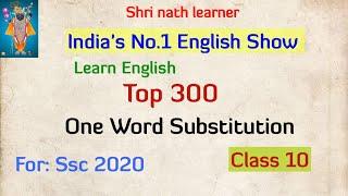 Top 300 One word Substitution/Class 10/One word Substitution/Learn English/For Ssc Exams 2020