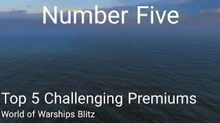 World of Warships Blitz: Top 5 Challenging Premiums. Number Five