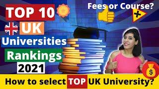 Do university rankings matter? Top 10 Universities UK 21|How to select a course and university in UK