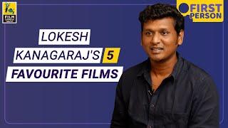 Lokesh Kanagaraj's Five Favourite Films | First Person