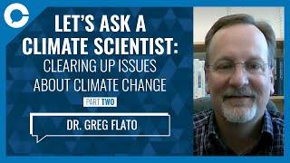 Clearing up the issues about climate change (Part 2) (w/ Greg Flato, climate scientist)