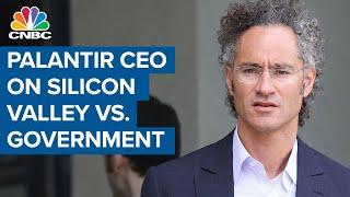 Palantir CEO: Problem is tech's unwillingness to support U.S. government