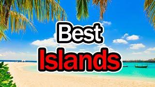 Top 10 Tropical islands to visit,Best tropical islands