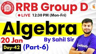 12:30 PM - RRB Group D 2019 | Maths by Sahil Sir | Algebra (बीजगणित) (Part-6)