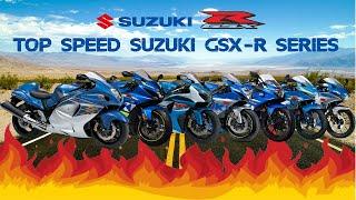 TOP SPEED SUZUKI GSX R SERIES, SUZUKI GSX-R 125, 150, 250R, GSX-R 600, 750, 1000, SUZUKI HAYABUSA