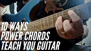 10 Ways Power Chords Teach You Guitar