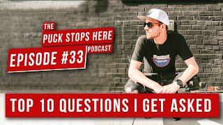 Ep. 33 - Top 10 Questions I Get Asked The Most | TPSH Podcast Ep. 33