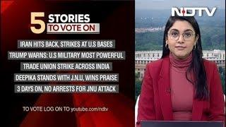 Five Top Stories Of January 08, Pick The Story You Want To Follow On NDTV 24X7