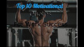 Top 10 Motivational Quotes for Work Success