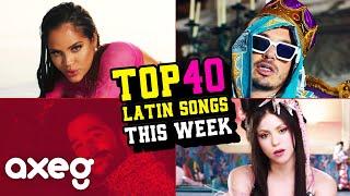 TOP 40 LATIN SONGS THIS WEEK | AXEG Music Charts