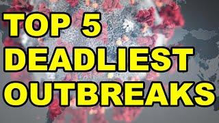 Top 5 Deadliest Outbreaks in History (Deadly Diseases)