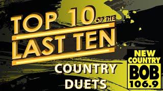 Country Duets - Top 10 of the Last Ten