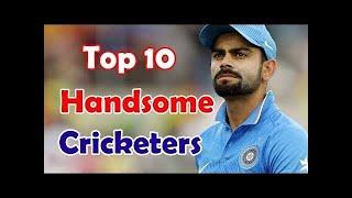 Top Ten Most Handsome cricketers In The World.