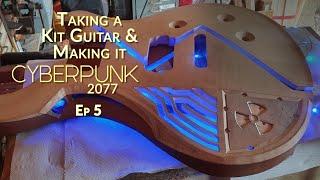 Taking a Great KIT GUITAR and making it CYBERPUNK 2077 - Ep 5