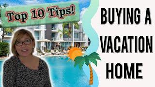 Buying a vacation home 10 top tips for 2020