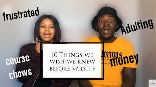 10 things we wish we knew before varsity|South African Youtubers||Chill With S&M