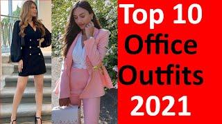 Top 10 Work Outfits Ideas 2021