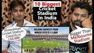 Pakistani Reaction on Top 10 Biggest Cricket Stadium In India Ahmedabad | Cricket Stadium Reaction