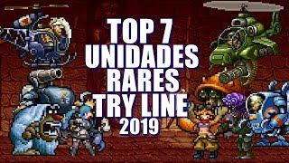 TOP 7 UNIDADES RARES TRY LINE 2019 METAL SLUG ATTACK