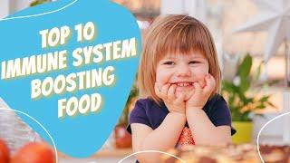 Top 10 immune system boosters for kids