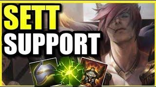 (IS THIS THE NEW LEONA?) NEW CHAMPION "SETT" IS ACTUALLY AN AMAZING SUPPORT!  SETT SUPPORT SEASON 10