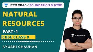 Natural Resources Part - 1 | Chapter 14 | Rapid Revision | CBSE Class 9 | Biology | Ayushi chauhan