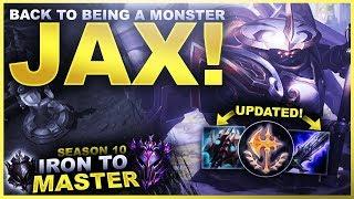 IS JAX BACK TO BEING A MONSTER? - Iron to Master S10 | League of Legends