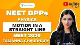 NEET 2020 DPP on Motion in a Straight line | Tamanna Chaudhary | Physics | Unacademy Sapiens