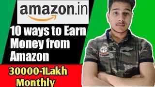 How to make money on amazon || Top 10 ways to earn from amazon || make money online || Hindi (2020)