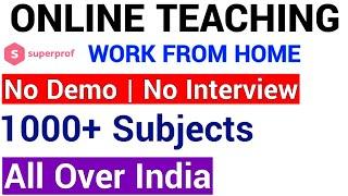 ONLINE TEACHING I WORK FROM HOME I SUPERPROF INTERNATIONAL ONLINE TEACHING PLATFORM I ALL SUBJECTS I