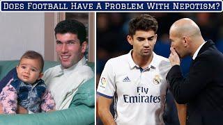 Does Football Have A Problem With Nepotism?