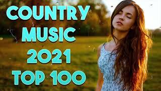 Country Music ♪ Top 100 Country Songs 2021 ♪ Kane Brown, Luke Combs, Chris Stapleton, Thomas Rhett