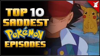 Top 10 Saddest Episodes in the Pokémon Anime