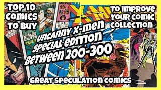 Top 10 Comics To Buy SPECIAL EDITION UNCANNY X-MEN Super Speculation Improve Your Comic Collection