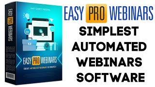 Easy Pro Webinars Review Demo Bonus - Worlds Simplest Automated Webinars Software