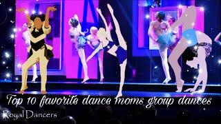 Top 10 favorite dance moms group dances