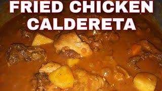 FRIED CHICKEN CALDERETA