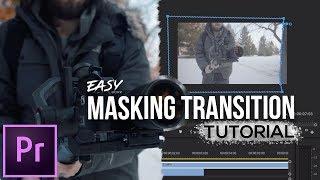 Easy Masking In Adobe Premiere Pro | Transition Effect