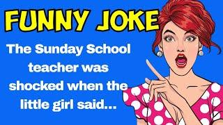Funny clean joke: The Sunday School teacher was shocked... || Joke of the day 