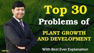 Top 30 Problems of Plant Growth And Development With Best Ever Explanation #NEET