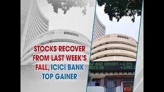 Stocks recover from last week’s fall, ICICI Bank top gainer