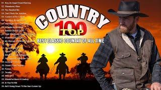 Top 100 Old Country Songs Of All Time - Best Old Country Country Music - Classic Country Songs