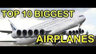 TOP 10 BIGGEST AIRPLANES IN THE WORLD