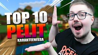 TOP 10 KARANTEENI PELIÄ!