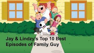 Top 10 Family Guy Episodes