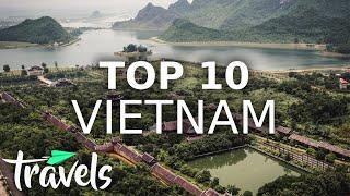 Top 10 Reasons Vietnam Should Be Your Next Trip