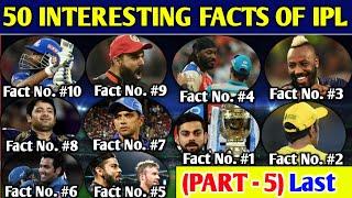 Top 10 More Interesting Facts Of Indian Premier League History : Total 50 Facts Of IPL (PART - 5)